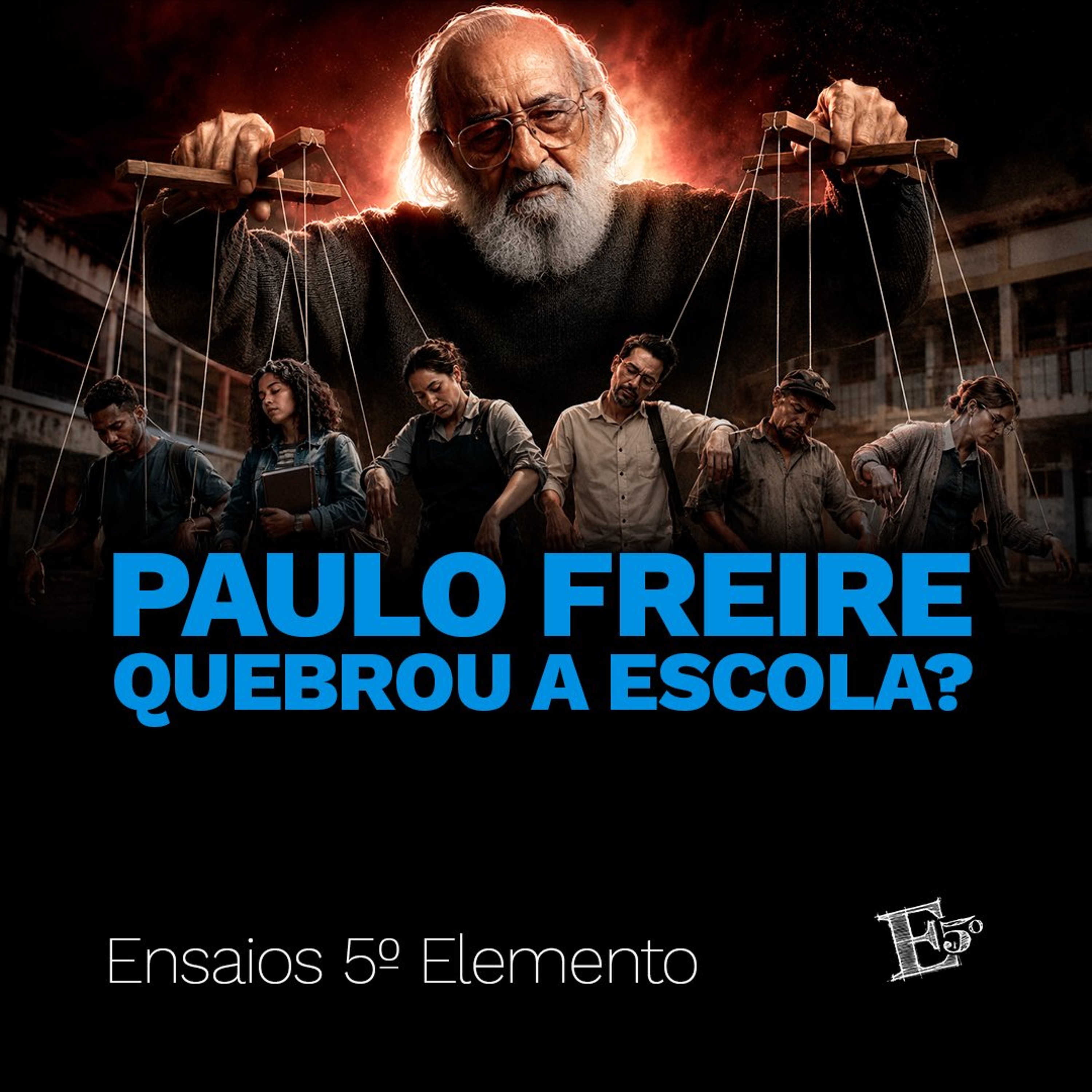 Paulo Freire QUEBROU a Escola? | Com Anamaria Camargo episode artwork