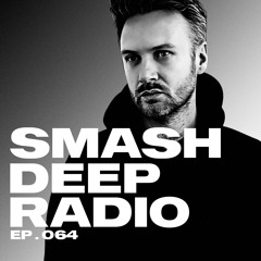 Jaxx Inc. presents Smash Deep Radio ep. 064