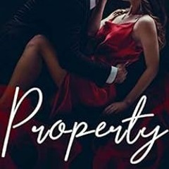 Read EPUB 💕 Property: A Dark Arranged Marriage Mafia Romance by Evelyn Ferras [EBOOK