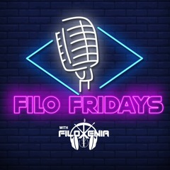 FILO FRIDAYS - EPISODE #01