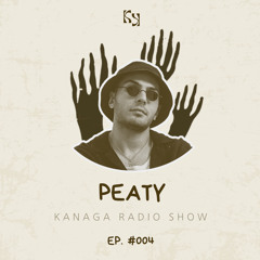 Kanaga Radio Show #004 by PEATY