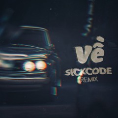 Duong Tran Nghia & LK - Ve | SICKCODE & Kevin TZ Remix