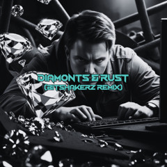 Diamonts & Rust (Bitshakerz Remix)