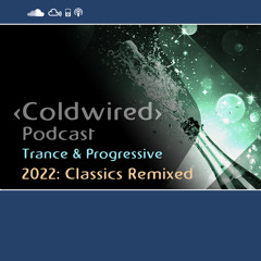 2022: Classics Remixed - Trance & Progressive 🎶🔊