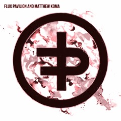 Flux Pavilion & Matthew Koma - Emotional (Internal_ERROR Bootleg)