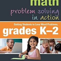 [DOWNLOAD] PDF 🖊️ Math Problem Solving in Action: Getting Students to Love Word Prob