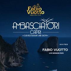 AMBASCIATORI CAPRI 2025 - Mix & Selected by Dj Fabio Vuotto