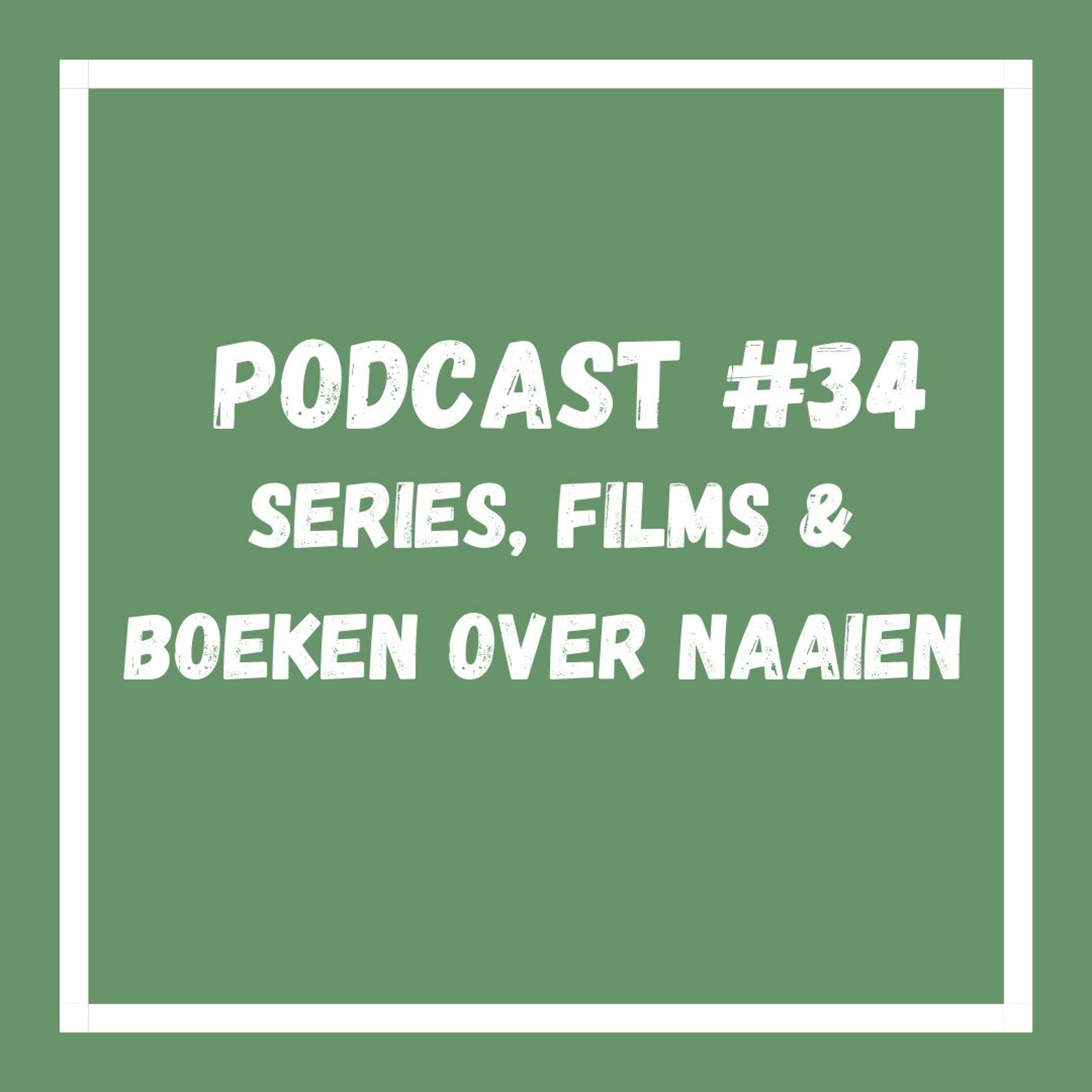 Podcast #34 Series Films & Boeken over naaien