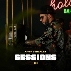 Sessions (001) by Aitor González [AfroLatin House]