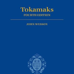 free KINDLE 📚 Tokamaks (International Series of Monographs on Physics, 149) by  John