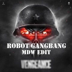 Warface & Sefa - Robot Gangbang (MDW Edit) (FREE DOWNLOAD)