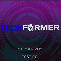 Reilly & Ste Nimmo - Testify (Extended Mix)