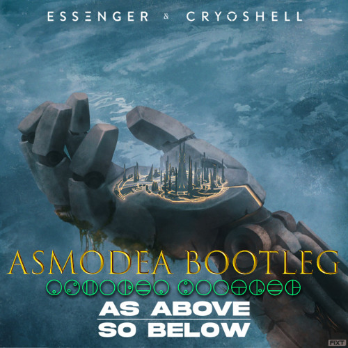 As Above So Below (Asmodea Bootleg)