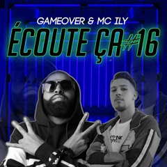 DJ GAME OVER & MC ILY - ECOUTE CA 16
