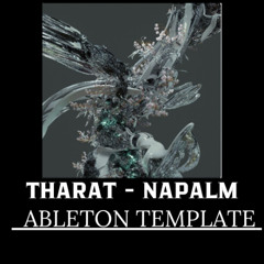 Tharat - Napalm Ableton Template Remake