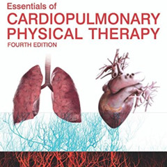 GET EPUB 💚 Essentials of Cardiopulmonary Physical Therapy by  Ellen Hillegass EdD  P