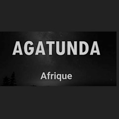 - Afrique  Agatunda Official oudio