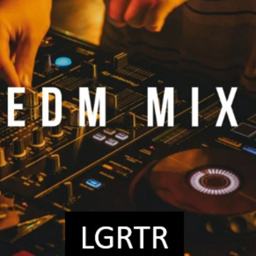 LGRTR Dance & EDM III