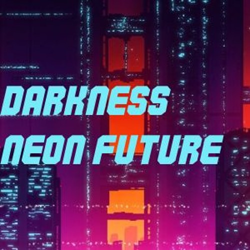 darkness neon future