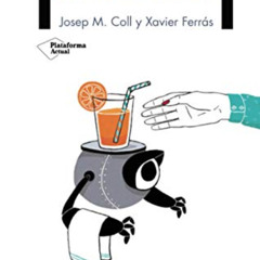 Get PDF 📖 Economía de la felicidad (Spanish Edition) by  Josep María Coll &  Xavier