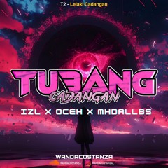 WC - TUBANG CADANGAN ( IZL X OCEH X MHDALLBS ) #SUPDUPEXP !!