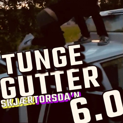 Tunge Gutter 6.0 #godmorgonmeny