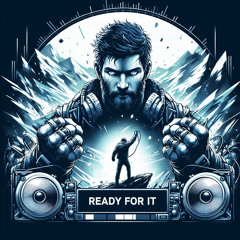 Ready For It [Progressive]