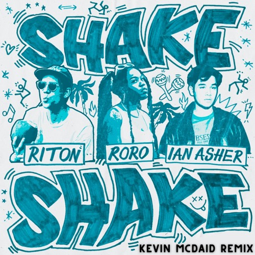 Riton, RoRo & Ian Asher - Shake, Shake (Kevin McDaid Remix)