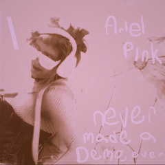 Life Before Today- Ariel Pink