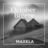 MaxKla - October Breeze DJ mix artwork - Electronic music tracklist cover image