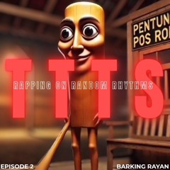 TUNG TUNG TUNG SAHUR | RRR(RAPPING ON RANDOM RHYTHMS) EP - 2