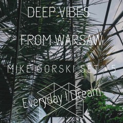 Deep & organic vibes from Warsaw - Set #5