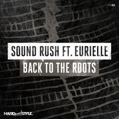 Back To The Roots (feat. Eurielle) [Original Mix]