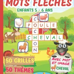 Télécharger le livre Mes premiers mots fléchés pour enfants 5 – 6 ans: 50 grilles ludiques en couleur pour les petits curieux (Mots croisés enfant) (French Edition) au format PDF - bCp51uSrDN