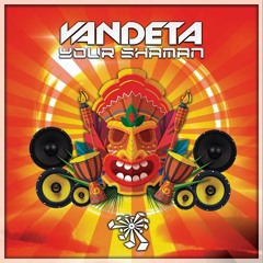 VANDETA - Your Shaman (ALIEN Records)