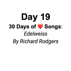 Edelweiss by Richard Rodgers