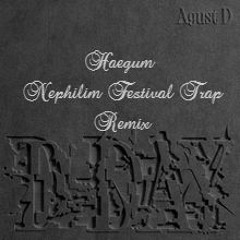 Agust D - Haegum (Nephilim Festival Trap Remix)