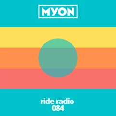 Ride Radio 084 with Myon