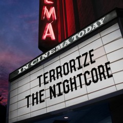 Terrorize The Nightcore