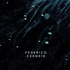 FEDERICO ASENSIO - APRICITY - Episode #18