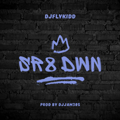 Djflykidd - Sr8 Down