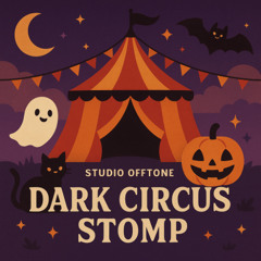 Dark Circus Stomp