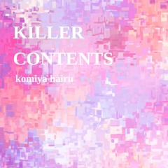 KILLER CONTENTS