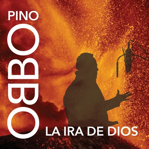 Stream LA IRA DE DIOS by Pino.obbo2023 Listen online for free on