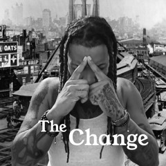 The Change