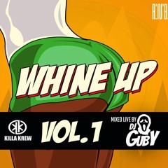 WHINE UP VOL.1 DJ GUBY (KILLA KREW BDC)