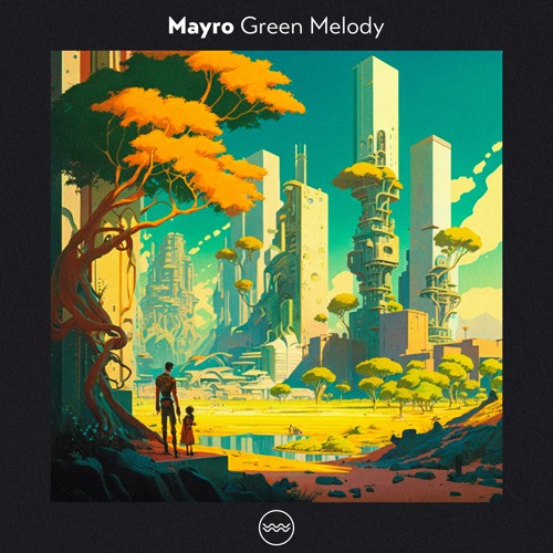 Mayro - Green Melody (Original Mix)