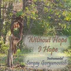 Without Hope I Hope (Instrumental version)