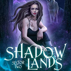 free PDF 📙 Shadowlands Sector, Two by  Mila Young [EBOOK EPUB KINDLE PDF]