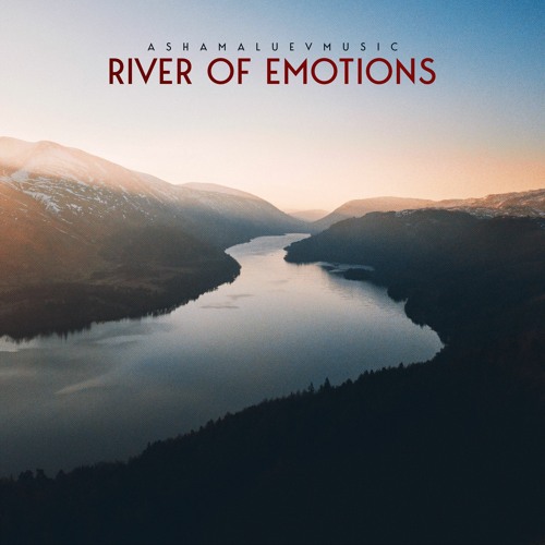 Stream AShamaluevMusic | Listen to Album: River of Emotions - Listen & Free  Download MP3 playlist online for free on SoundCloud